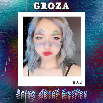 GROZA - Bring About Emotion