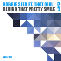 Robbie Seed - Behind That Pretty Smile