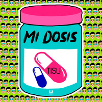 Tisu - Mi Dosis (Explicit)