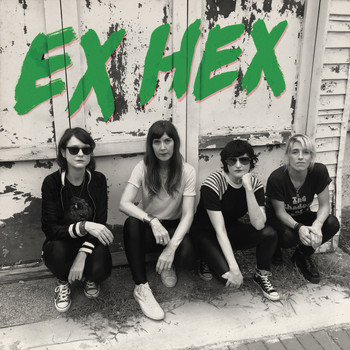 Ex Hex - It's Real / What Kind of Monster Are You?