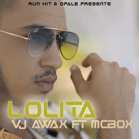 VJ Awax - Lolita