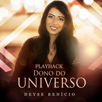 Deyse Benício - Dono do Universo (Playback)