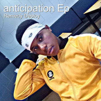 Remedy Deploy - Anticipation EP (Explicit)