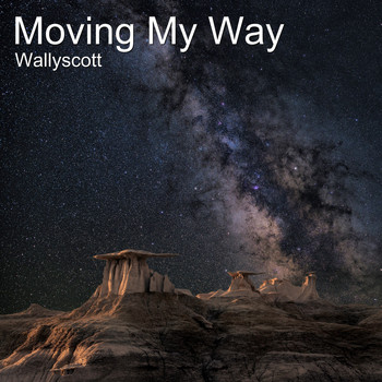 Wallyscott - Moving My Way