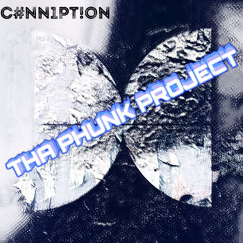 C#NN1PT!ON - Tha Phunk Project (Explicit)