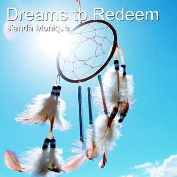 Jianda Monique - Dreams to Redeem