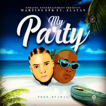 Martins Xpr - My Party (feat. Zlatan)