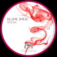 Blume (MEX) - Venezia