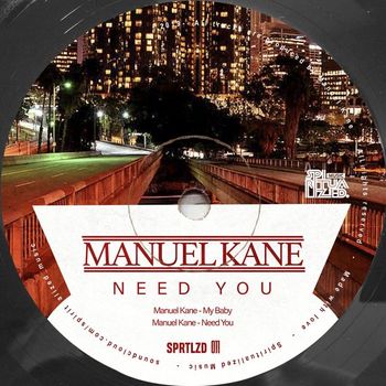 Manuel Kane - Need You EP