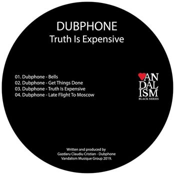 Dubphone - Truth Is Expensive