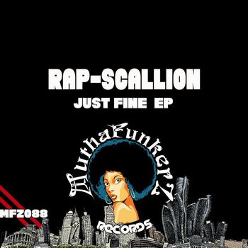 Rap-Scallion - Just Fine EP