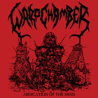 Warp Chamber - Abdication of the Mind