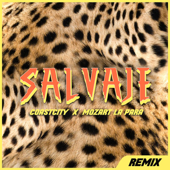 COASTCITY - Salvaje (Remix)