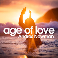 Andres Newman - Age of Love