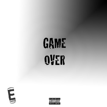 Emotion - Game Over (Explicit)