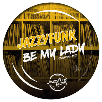 JazzyFunk - Be My Lady
