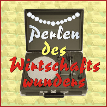 Various Artists - Perlen des Wirtschaftswunders
