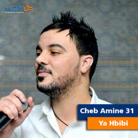 Cheb Amine 31 - Ya Hbibi