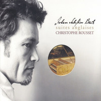 Christophe Rousset - Bach: Suites anglaises