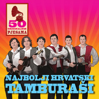 Najbolji Hrvatski Tamburaši - 50 Originalnih Pjesama