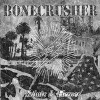 Bonecrusher - Saints and Heroes