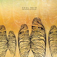 Pablo Cahn - Soul Rain (Incl. Paco Osuna RMX)