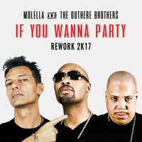 Molella, The Outhere Brothers - If You Wanna Party (Rework 2K17)