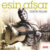 Esin Afşar - Odeon Yılları