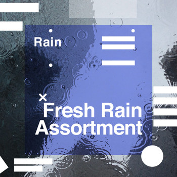 Rain - Fresh Rain Assortment