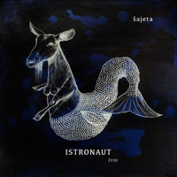 Šajeta - Istronaut Črni