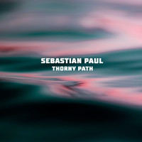 Sebastian Paul - Thorny Path