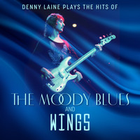 Denny Laine - Denny Laine Plays the Hits of The Moody Blues and Wings