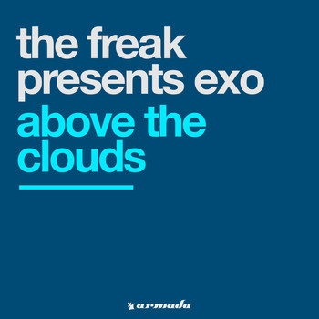 The Freak presents Exo - Above The Clouds