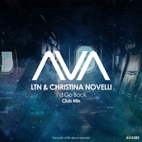 LTN & Christina Novelli - I'd Go Back (Club Mix)