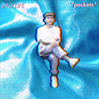 Easy Life - pockets (Explicit)
