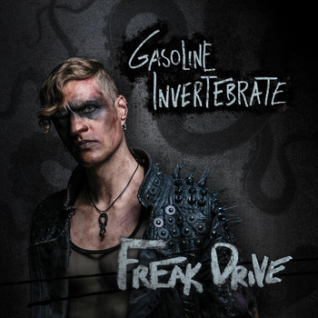 Gasoline Invertebrate - Freak Drive