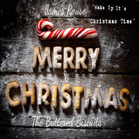 James Rouse - Wake up It's Christmas Time