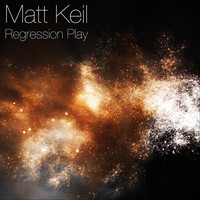 Matt Keil - Regression Play