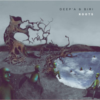 Deep'A & Biri - Roots