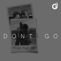 G4 - Don't Go