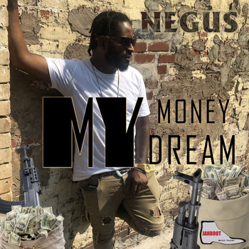 Negus - My Money My Dream (Explicit)