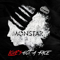 Monstar - Love's Got a Face (feat. John Everett Button) (Explicit)