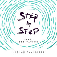 Nathan Plumridge - Step by Step (feat. Deb Taylor)