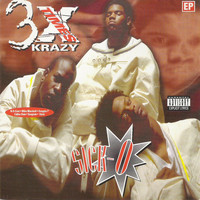 3X Krazy - Sick-O (Explicit)
