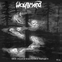 Wolfsmond - Des Duesterwaldes Reigen
