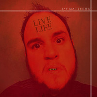 Jay Matthews - Live Life