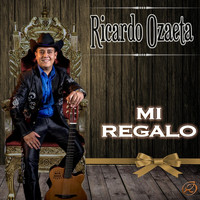 Ricardo Ozaeta - Mi Regalo