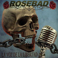 Rosebad - La Voz de la Libertad
