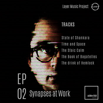 Layer Music Project - Synapses at Work 2