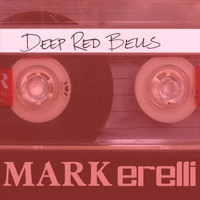 Mark Erelli - Deep Red Bells